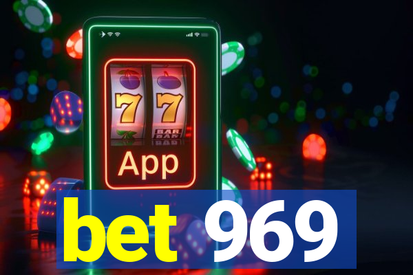 bet 969